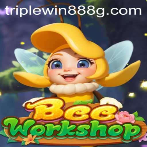 BeeWorkshop: A Deep Dive into the World of TripleWin888