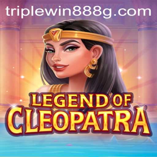 Unveiling the Thrills of LegendOfCleopatra: A Deep Dive into the Game and the Allure of TripleWin888